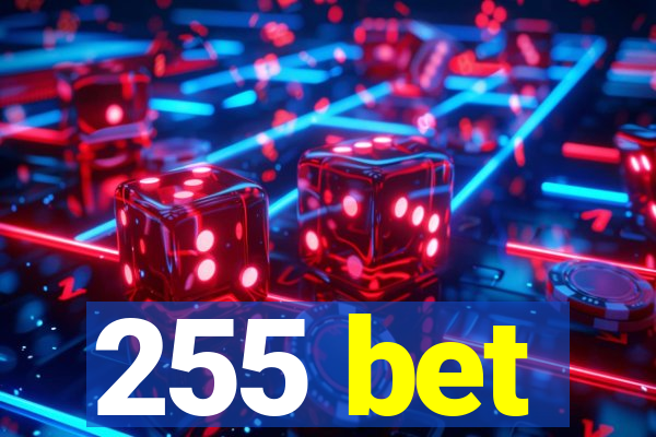 255 bet